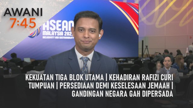 AWANI 7:45 [27/5/2025] – Kekuatan tiga blok utama | Kehadiran Rafizi curi tumpuan | Persediaan demi keselesaan jemaah | Gandingan negara gah dipersada