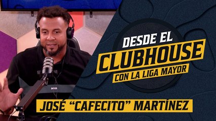 Desde el Clubhouse (Ep. 1) - José "Cafecito" Martínez