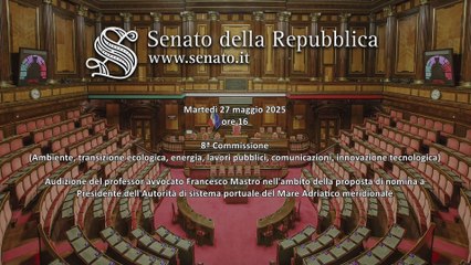 Roma -  Proposta di nomina a Presidente dell’Autorità di sistema portuale Mare Adriatico centro-settentrionale (27.05.25)