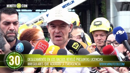 Deslizamiento en Los Balsos reveló presuntas licencias irregulares que agravan la emergencia