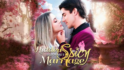 Secrets Behind His Billionaire Mask - A Spicy Contract Marriage - FULL MOVIES ENGLISH SUB