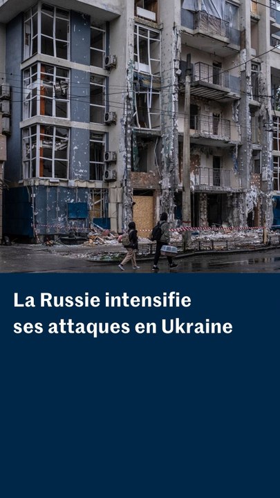 La Russie lance son attaque la plus importante depuis 2022 en Ukraine
