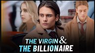 The Virgin And The Billionaire - Full Movie