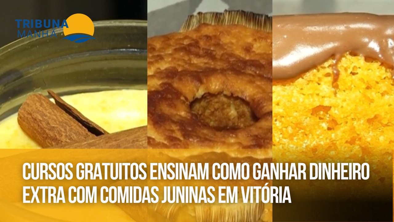 Cursos gratuitos ensinam como ganhar dinheiro extra com comidas juninas em Vitória