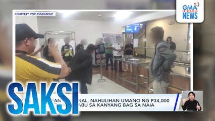 Korean national, nahulihan umano ng P34,000 halaga ng shabu sa kanyang bag sa NAIA | Saksi