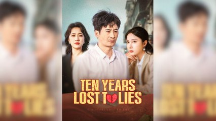 Ten Years Lost To Lies - Full Movie