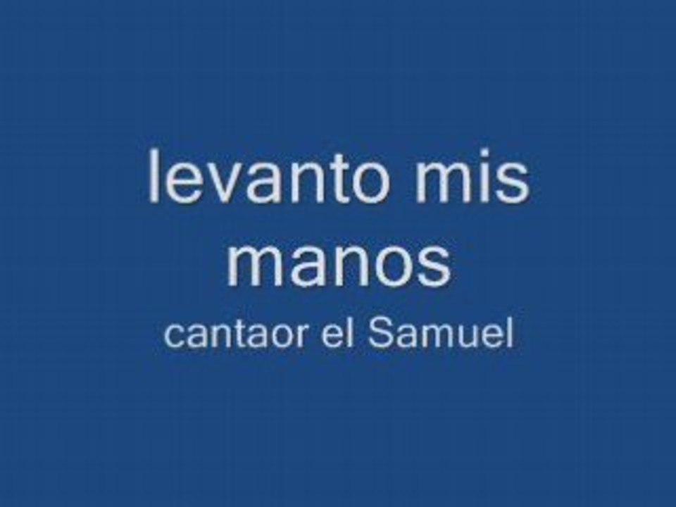 Levanto mis manos
