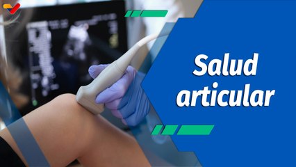 Actitud Saludable | El rol esencial de la ecografía en enfermedades reumáticas