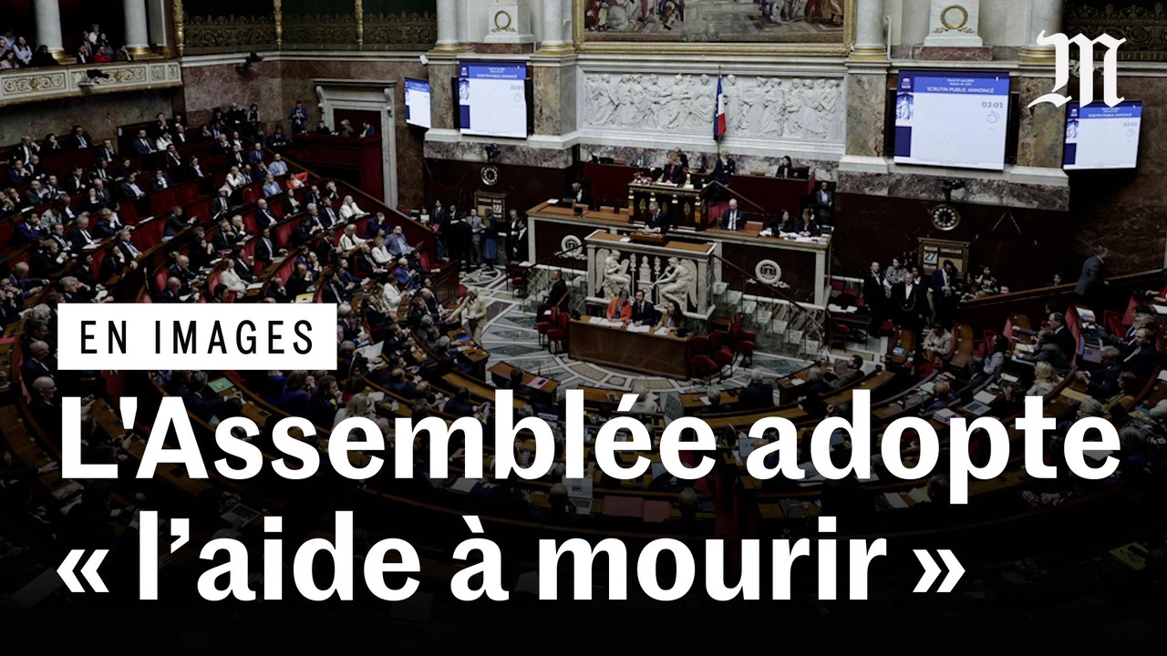 Fin de vie : l’Assemblée nationale adopte la proposition de loi créant un « droit à l’aide à mourir »