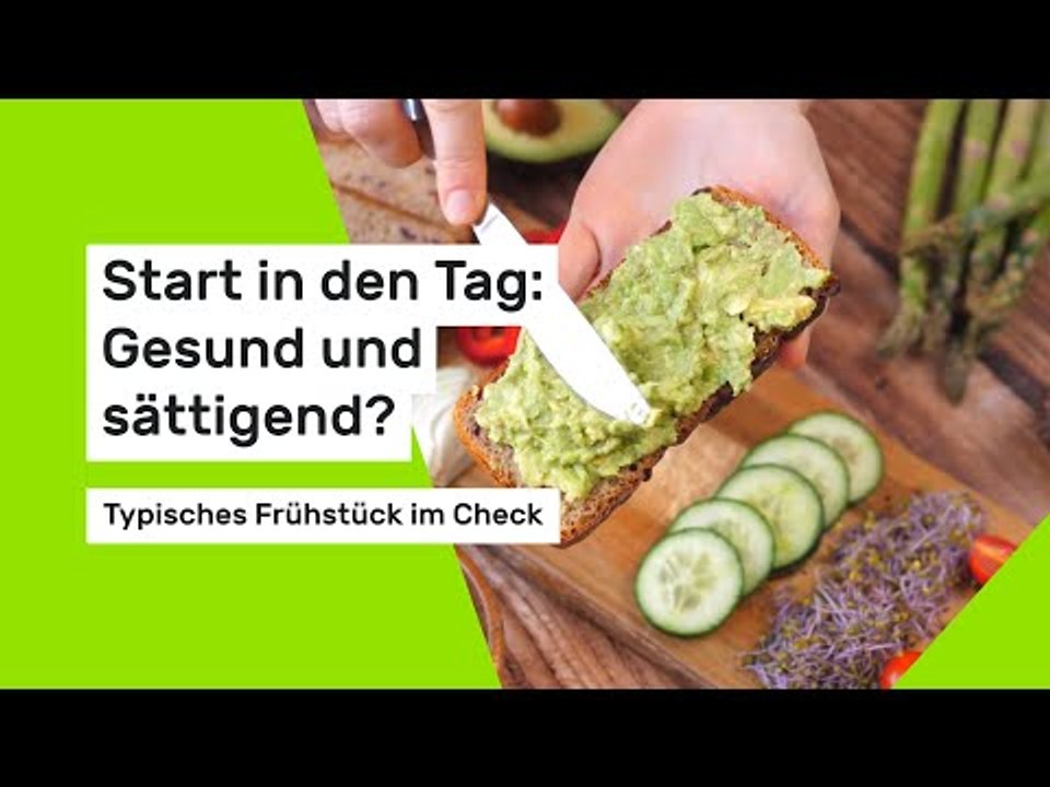 Start in den Tag: Gesund und sättigend? Typisches Frühstück im Check