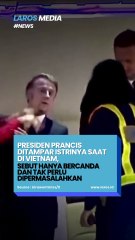 Brigitte Macron Diduga Mendorong Wajah Suaminya di Vietnam, Macron: Hanya Bercanda