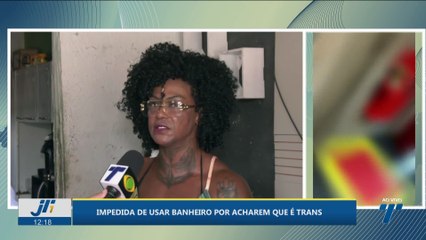 Impedida de usar banheiro por acharem que é trans