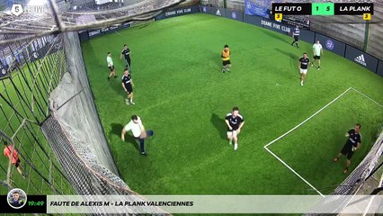 Faute de Alexis M - La Plank Valenciennes