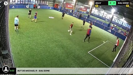 But de Mickael R - Eau Zone