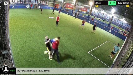 But de Mickael R - Eau Zone