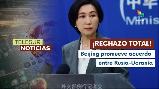 China rechazó acusaciones sobre envíos de material militar a fábricas rusas