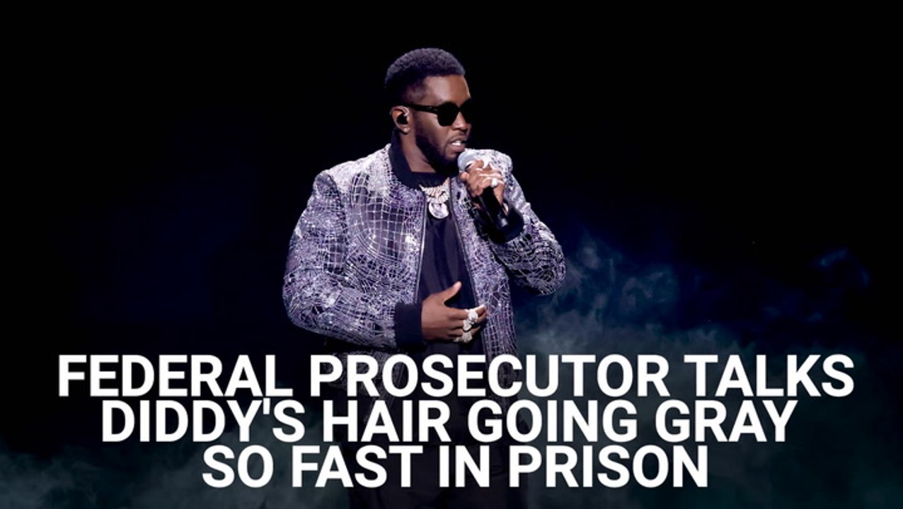 A Federal Prosecutor Speaks Out About Diddy's Hair Going Gray So Fast In Prison: 'Combs Is Not Going To Be In Court Wearing His Normal Bling'
