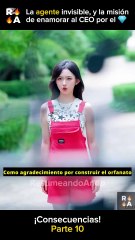 PARTE 10 - La agente invisible, y la misión de enamorar al CEO por el diamante