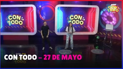 Con Todo - 27 de mayo 2025