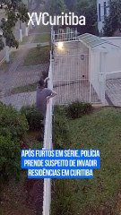 Câmeras ajudam a prender o ‘terror dos condomínios’ em Curitiba