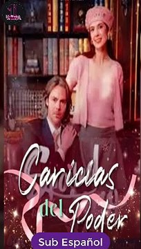 [SUB ESPAÑOL] Caricias del Poder serie completa