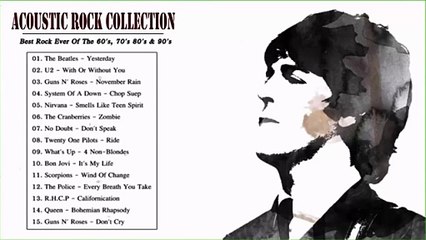 Acoustic Rock Collection _ The Best Of Rock Ever Of The 70s 80s _ 90s