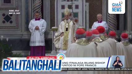 Pope Leo XIV, pormal nang itinalaga bilang Bishop of Rome; binisita ang puntod ni Pope Francis | Balitanghali
