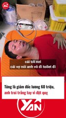 Anh trai lương 60 triệu mỗi tháng nhưng trắng tay vì đột quỵ