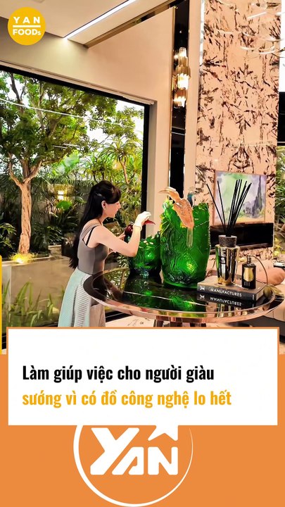 Lợi ích khi làm giúp việc cho người giàu
