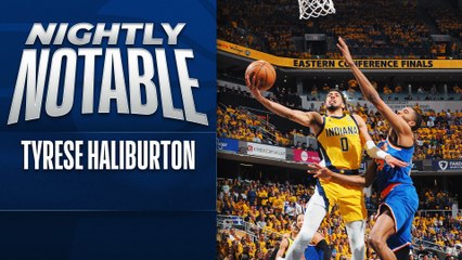 Nightly Notable: Tyrese Haliburton | May 27