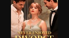 Reborn After the Breakup_Never Enjoyed Divorce Like This Full Movie