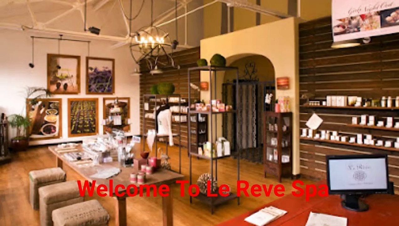 Le Reve Spa - Best Facial in Santa Barbara, CA