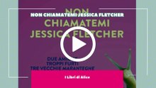 I Libri di Alice - EP16 - Non Chiamatemi Jessica Fletcher
