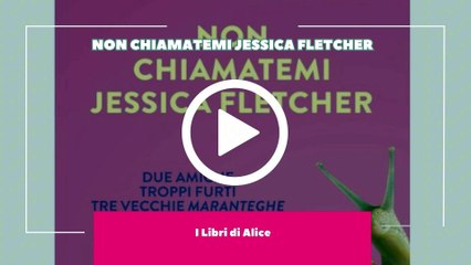 I Libri di Alice - EP16 - Non Chiamatemi Jessica Fletcher