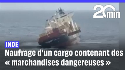 Un porte-conteneurs transportant des « marchandises dangereuses » fait naufrage en Inde