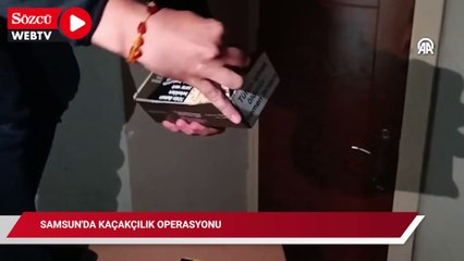 Samsun'da kaçakçılık operasyonu