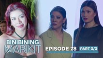 Binibining Marikit: Ang pagbabalik ni Binibining Marikit! (Episode 78 - Part 3/3)