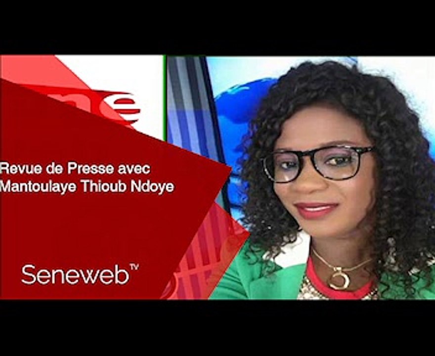 Revue de Presse du 28 Mai 2025 avec Mantoulaye Thioub Ndoye