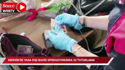 Mersin’de yasa dışı bahis operasyonunda 32 tutuklama