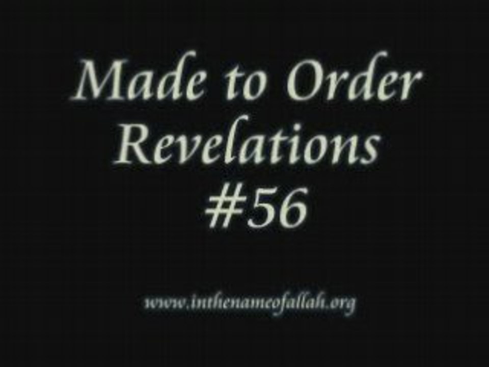 56 Made to Order Revelations   Part 56