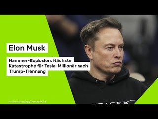 Elon Musk: Hammer-Explosion: Nächste Katastrophe für Tesla-Millionär nach Trump-Trennung