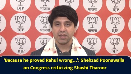 ‘Because he proved Rahul wrong…’: Shehzad Poonawalla on Congress criticizing Shashi Tharoor