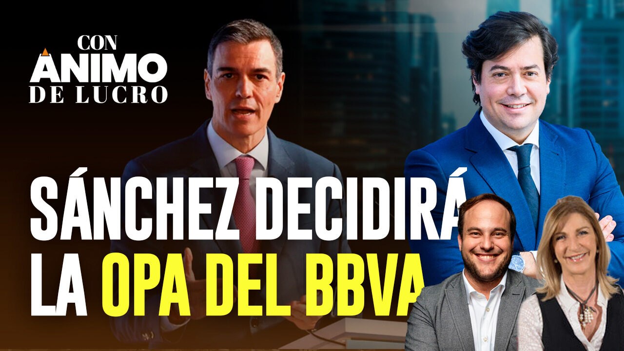 OPA del BBVA sobre Sabadell: Sánchez decidirá el futuro de la operación ...