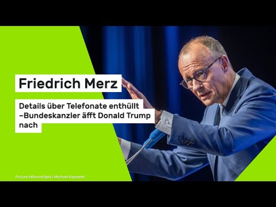 Friedrich Merz: Details über Telefonate enthüllt – Bundeskanzler äfft Donald Trump nach