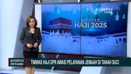 Timwas Haji DPR Tiba di Jeddah, Siap Awasi Pelaksanaan Haji Hingga Puncak di Armuzna