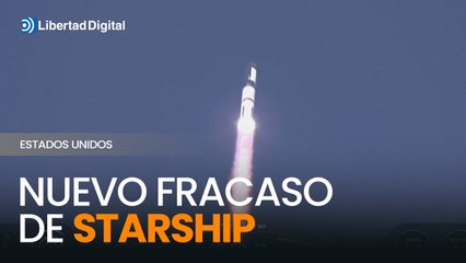 Nuevo fracaso de Starship agrava los problemas del proyecto espacial de Elon Musk