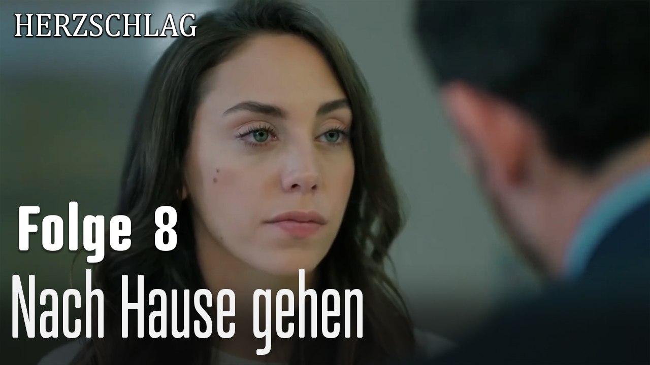 Nach Hause gehen-Herzschlag Folge 8