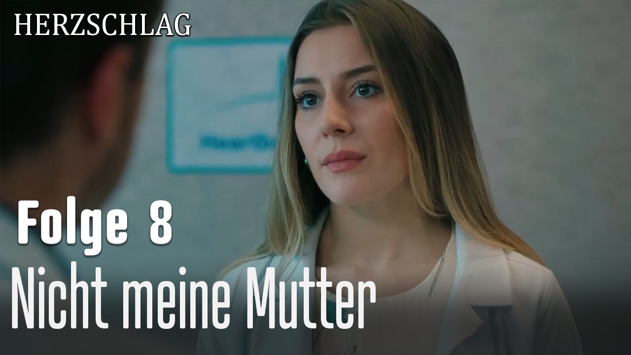 Nicht meine Mutter-Herzschlag Folge 8