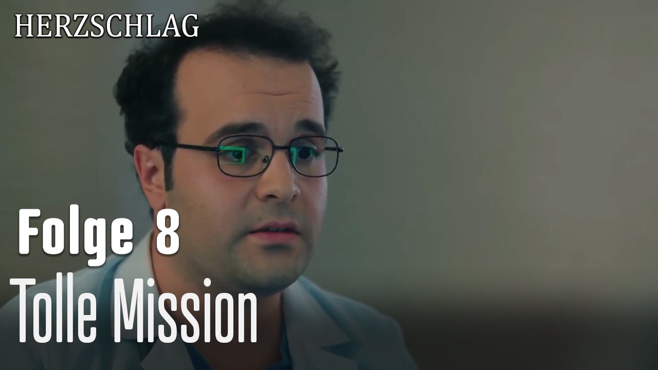 Tolle Mission-Herzschlag Folge 8