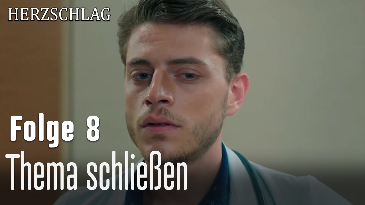 Thema schließen-Herzschlag Folge 8